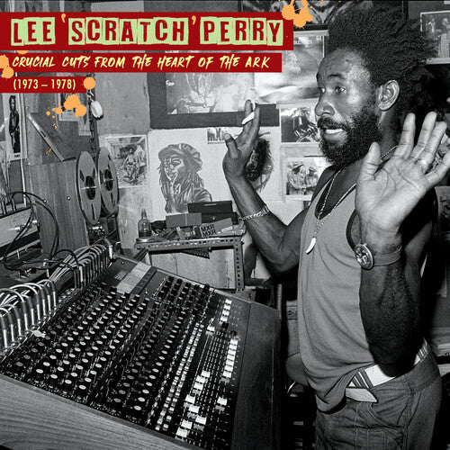 Lee 'Scratch' Perry - Crucial Cuts from the Heart of the Ark (1973-1978) LP