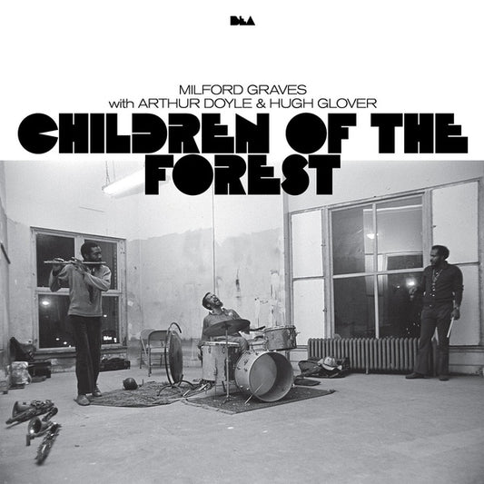 Milford Graves w/ Arthur Doyle & Hugh Glover - Children of the Forest 2LP