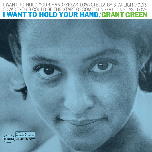 Grant Green - I Want to Hold Your Hand (Blue Note Tone Poet Series) LP