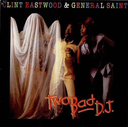 Clint Eastwood & General Saint - Two Bad D.J. LP