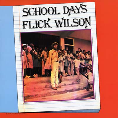 Flick Wilson - School Days LP