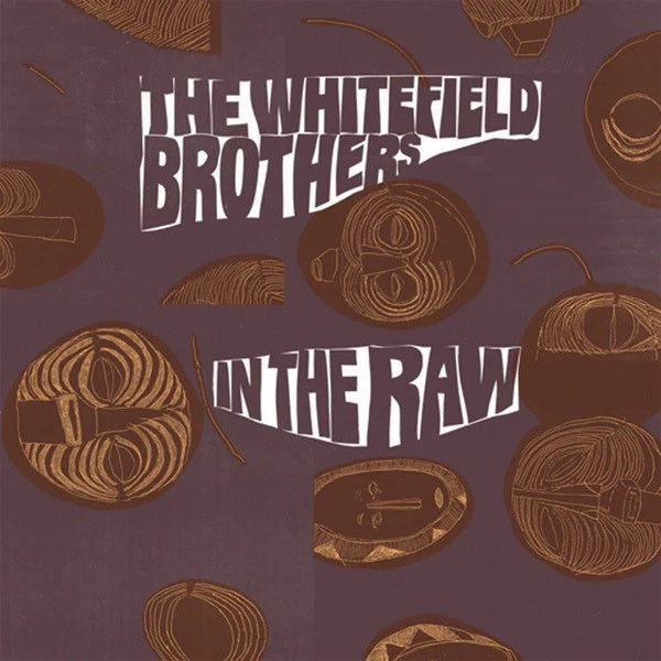 The Whitefield Brothers - In the Raw 2LP