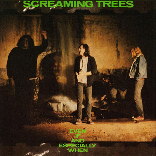 Screaming Trees - Even If and Especially When LP
