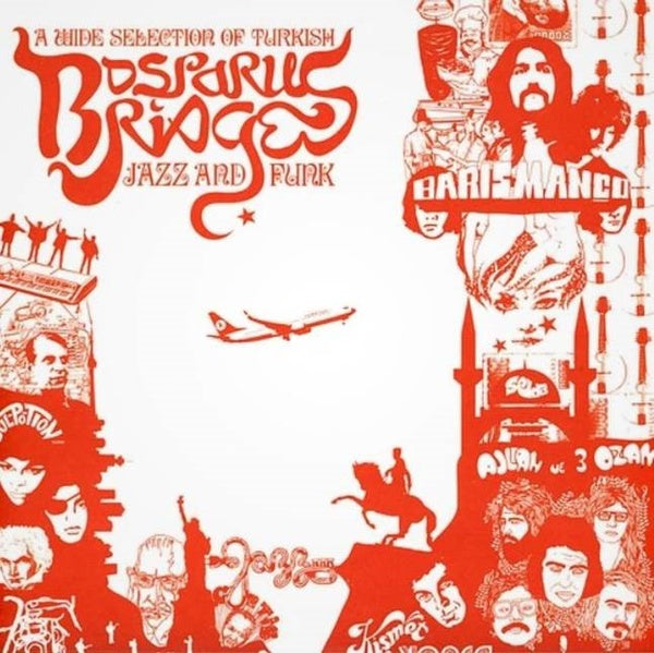 Various - Bosporus Bridges: A Wide Selection of Turkish Jazz & Funk (1968-1978) LP
