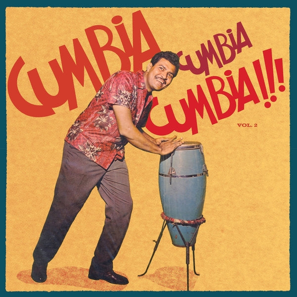 Various - Cumbia Cumbia Cumbia!!!, Vol. 2 2LP