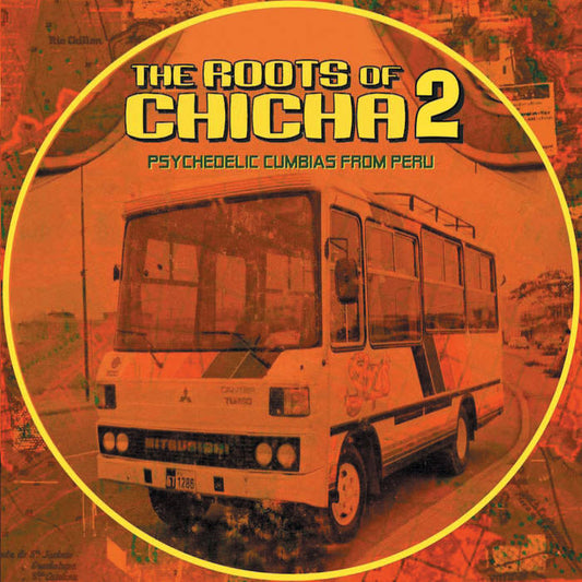 Various - The Roots of Chicha: Psychedelic Cumbias from Peru 2LP