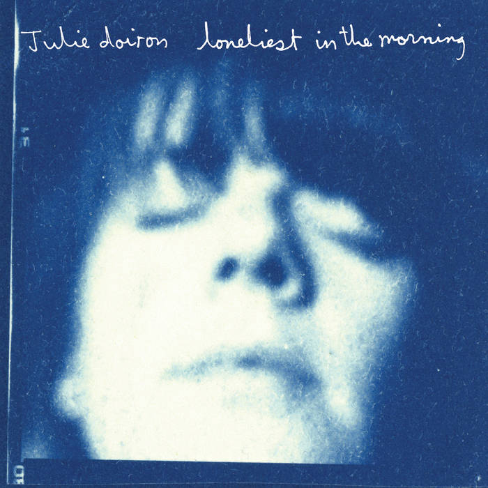 Julie Doiron - Loneliest In The Morning LP
