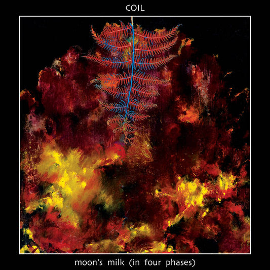 Coil - Moon's Milk (in Four Phases) 3LP Box