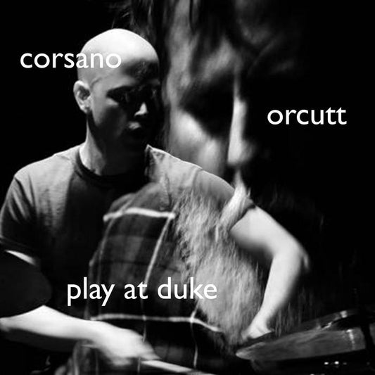 Chris Corsano & Bill Orcutt - Play at Duke LP