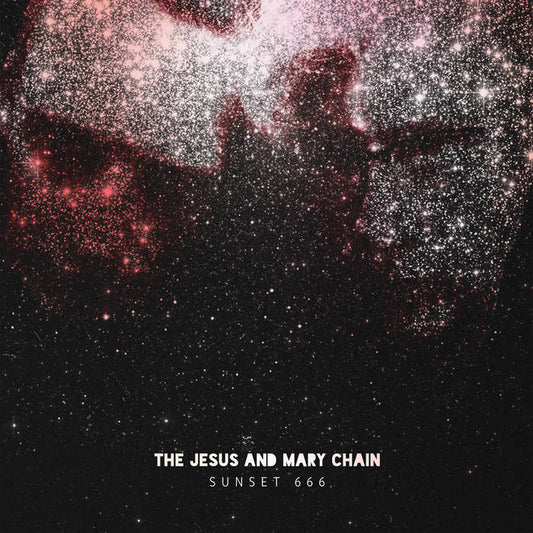The Jesus & Mary Chain - Sunset 666 2LP