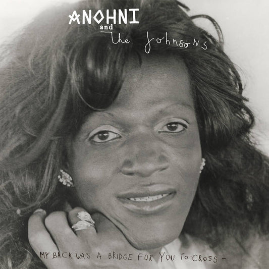 ANOHNI & The Johnsons - My Back Was a Bridge for You to Cross LP