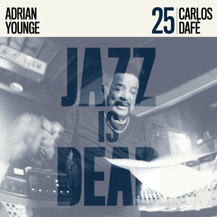 Carlos Dafé / Adrian Younge - Carlos Dafé: Jazz Is Dead 25
