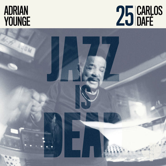Carlos Dafé / Adrian Younge - Carlos Dafé: Jazz Is Dead 25