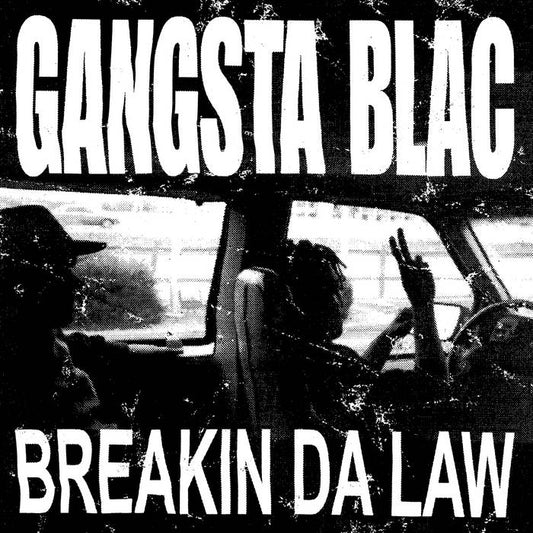 Gangsta Blac - Breakin Da Law LP