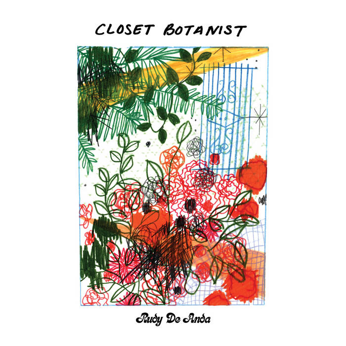 Rudy De Anda - Closet Botanist LP