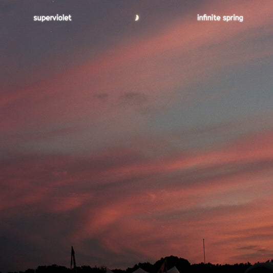 Superviolet - Infinite Spring LP