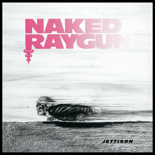 Naked Raygun - Jettison LP