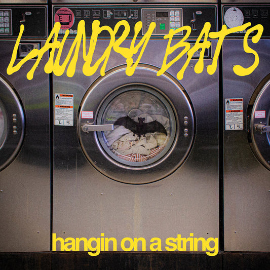 Laundry Bats - Hangin On A String LP