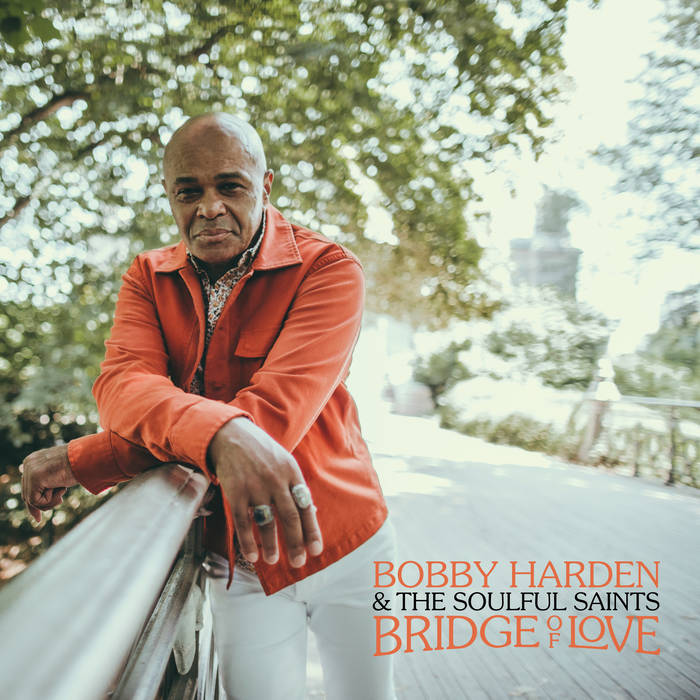 Bobby Harden & The Soulful Saints - Bridge of Love LP