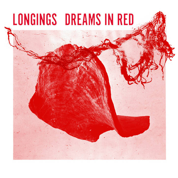 Longings - Dreams in Red LP