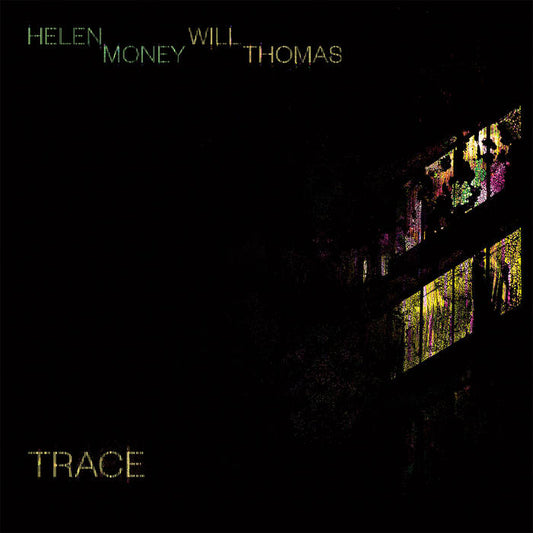 Helen Money / Will Thomas - Trace LP