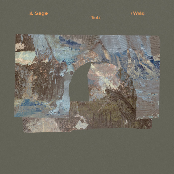M. Sage - Tender / Wading LP