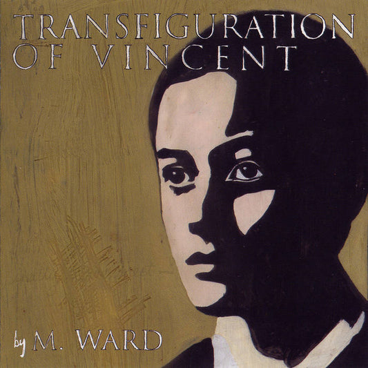 M. Ward - Transfiguration of Vincent LP