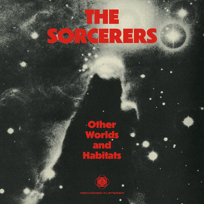 The Sorcerers - Other Worlds And Habitats LP