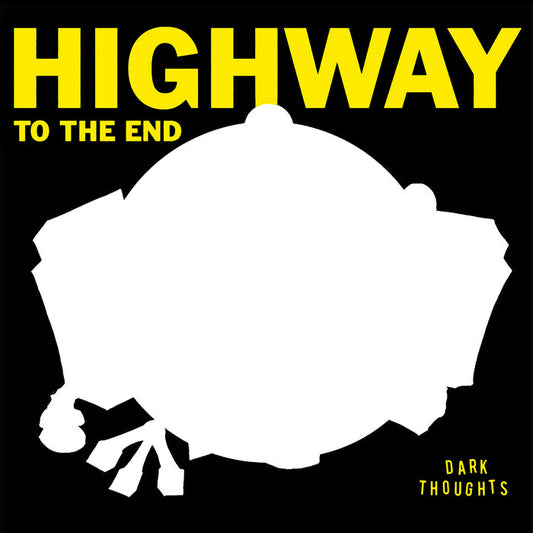 Dark Thoughts - Highway To The End LP