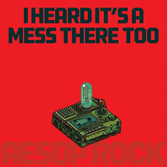 Aesop Rock - I Heard It’s A Mess There Too LP