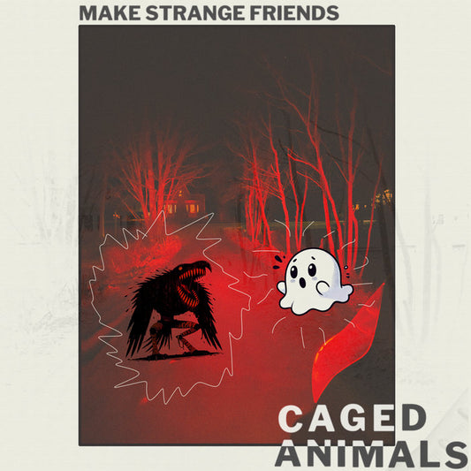 Caged Animals - Make Strange Friends LP