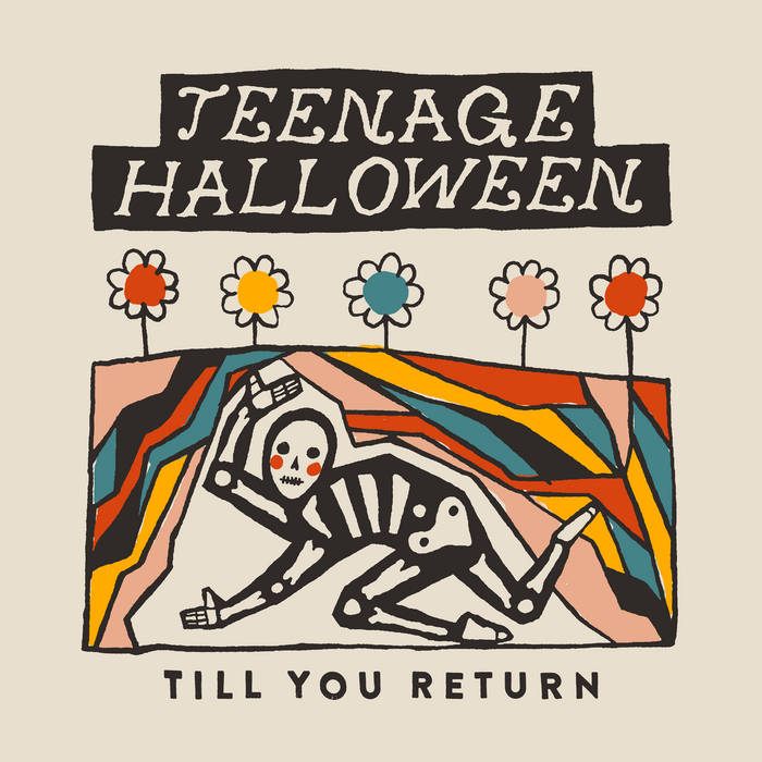 Teenage Halloween - Till You Return LP