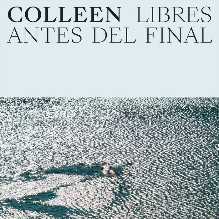 Colleen - Libres antes del final LP