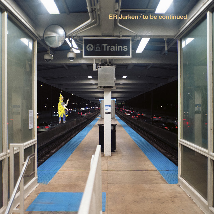 ER Jurken - To Be Continued LP