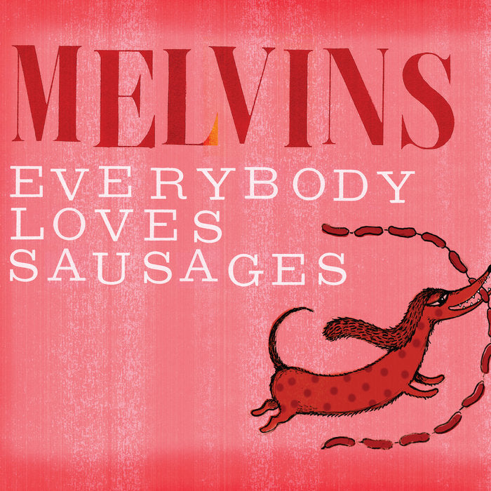 Melvins - Everybody Loves Sausages 2LP