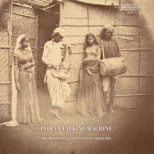 Various - Indian Talking Machine, Part Two: Instrumental Gems From The 78RPM Era 2LP