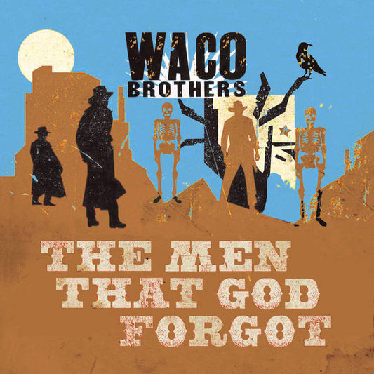 Waco Brothers - The Men that God Forgot LP