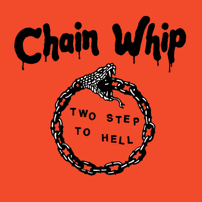 Chain Whip - Two Step to Hell LP