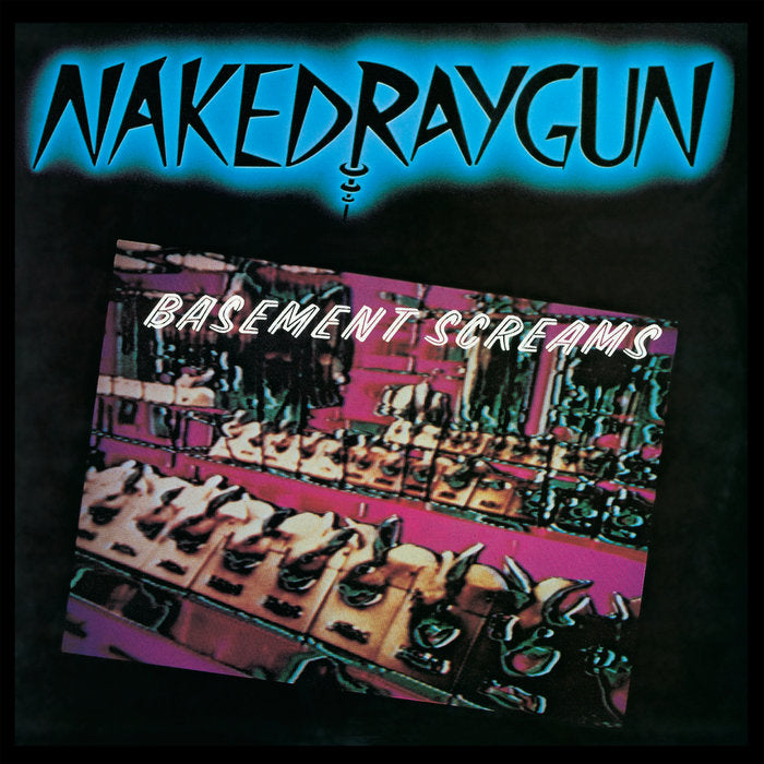 Naked Raygun - Basement Screams LP