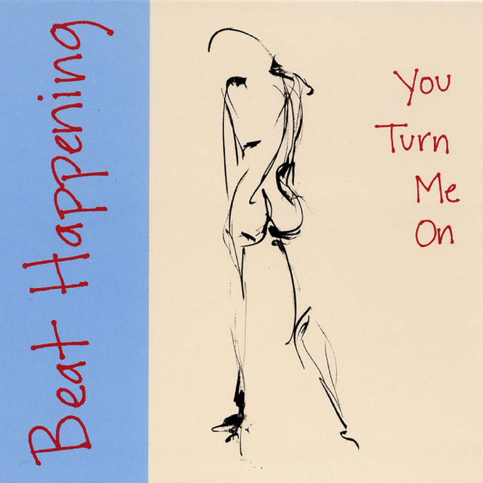 Beat Happening - You Turn Me On LP
