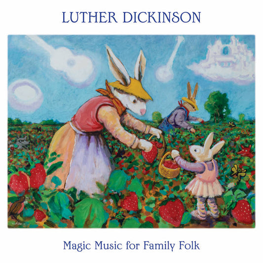 Luther Dickinson - Magic Music for Family Folk LP