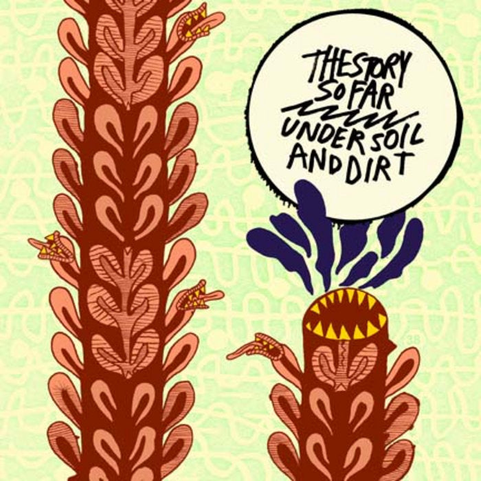 The Story So Far - Under Soil And Dirt LP