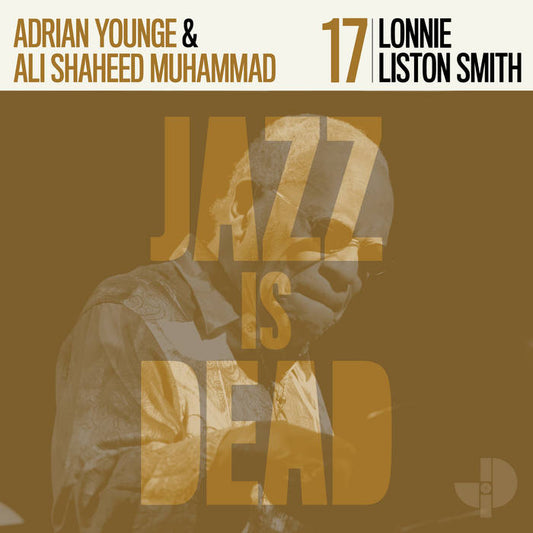 Lonnie Liston Smith, Adrian Younge, Ali Shaheed Muhammad - Lonnie Liston Smith: Jazz Is Dead 17 LP