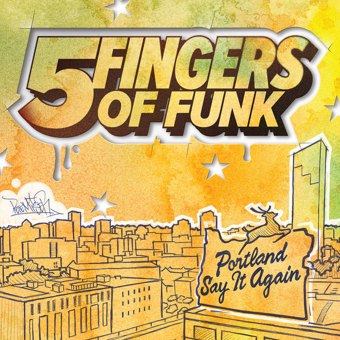 Five Fingers of Funk - Portland Say It Again LP