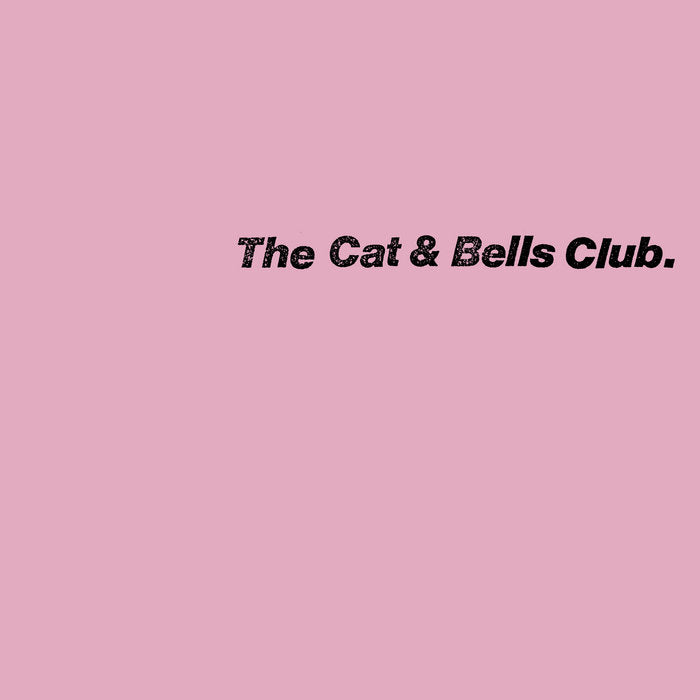 The Cat & Bells Club - the Cat & Bells Club LP