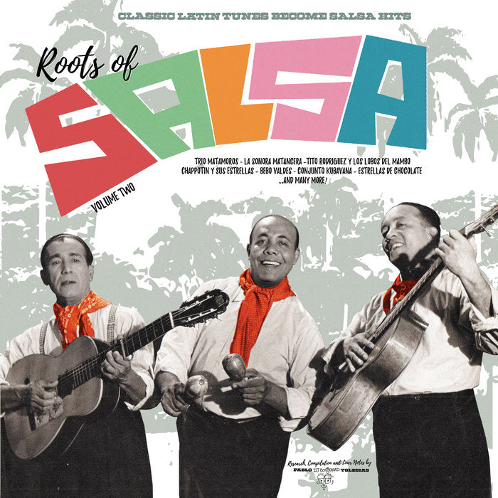 Various - Roots Of Salsa Vol. 2: Classic Latin Tunes Become Salsa Hits LP