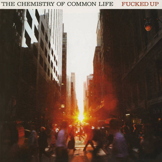 Fucked Up - The Chemistry of Common Life 2LP