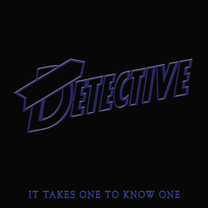 Detective - It Takes One To Know One LP
