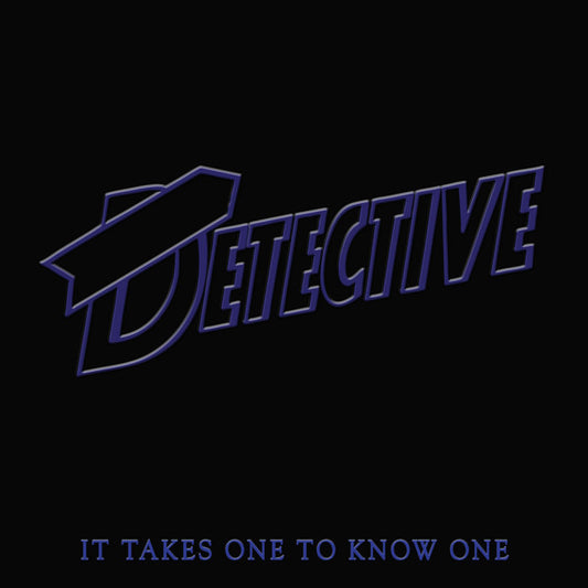 Detective - It Takes One To Know One LP