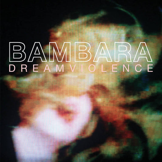 Bambara - Dream Violence LP